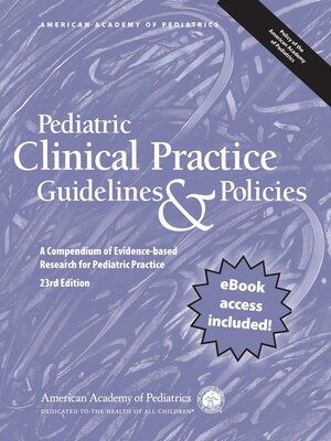 cover image of Pediatric Clinical Practice Guidelines & Policies, 2